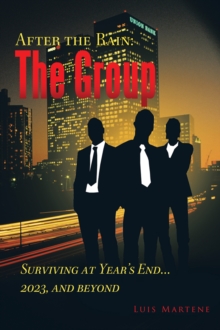 The Group : Surviving at Year'S End...2023, and Beyond