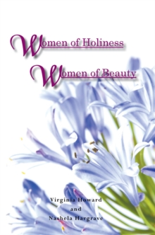 Women of Holiness Women of Beauty