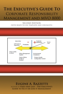 The Executive's Guide to Corporate Responsibility Management and Mvo 8000