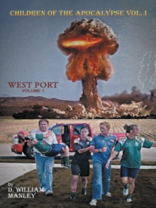 Children of the Apocalypse : Volume 1. West Port