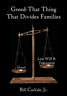 Greed - That Thing That Divides Families