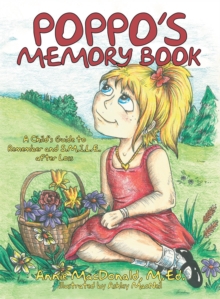 Poppo's Memory Book : A Child's Guide to Remember and S.M.I.L.E. After Loss