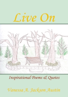 Live On : Inspirational Poems & Quotes