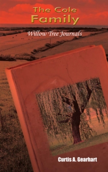 The Cole Family : Willow Tree Journals