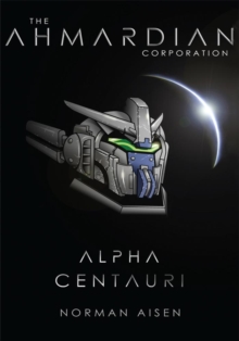 The Ahmardian Corporation : Alpha Centauri