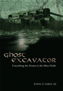 Ghost Excavator : Unearthing the Drama in the Mine Fields