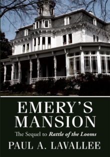 Emery's Mansion : The Sequel to Rattle of the Looms