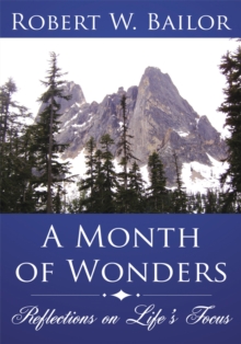 A Month of Wonders : Reflections on Life's Focus