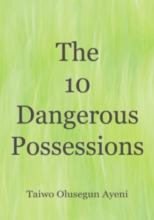 The 10 Dangerous Possessions