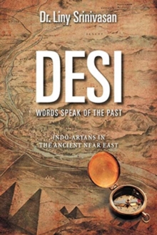 Desi Words Speak of the Past : Indo-Aryans in the Ancient Near East