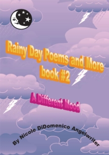 Rainy Day Poems and More Book #2 : A Different Mood