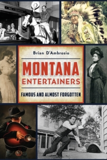 MONTANA ENTERTAINERS, Paperback Book MONTANA ENTERTAINERS, Paperback Book