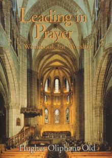 Leading in Prayer : A Workbook for Worship