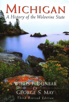 Michigan : A History of the Wolverine State