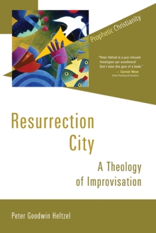 Resurrection City : A Theology of Improvisation