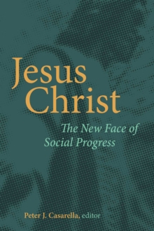 Jesus Christ : The New Face of Social Progress