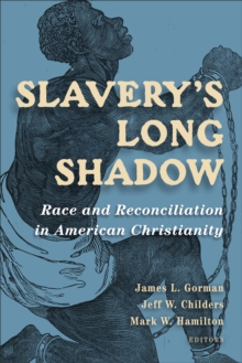 Slavery's Long Shadow