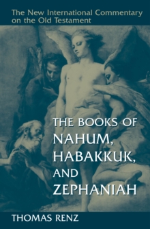 Wm. B. Eerdmans Publishing Co. The Books Of Nahum, Habakkuk, And Zephaniah