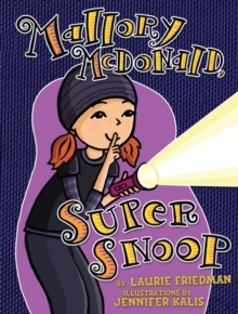 Mallory McDonald, Super Snoop