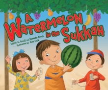 A Watermelon in the Sukkah