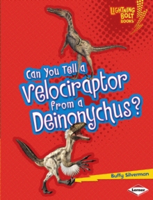 Can You Tell a Velociraptor from a Deinonychus?