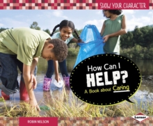 How Can I Help? : A Book about Caring