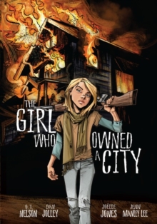 The Girl Who Owned a City : The Graphic Novel