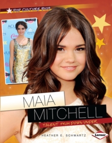 Maia Mitchell : Talent from Down Under