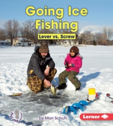 Going Ice Fishing : Lever vs. Screw