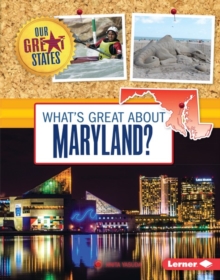 What's Great about Maryland?