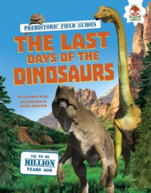 The Last Days of the Dinosaurs