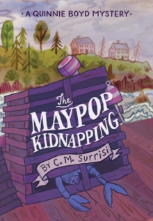 The Maypop Kidnapping : A Quinnie Boyd Mystery