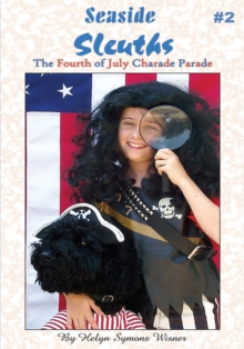 Seaside Sleuths : The Fourth of July Charade Parade