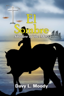 El Sombre : Shadow of the Mast