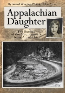 Appalachian Daughter : The Exodus of the Mountaineers from Appalachia