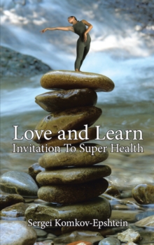 Love and Learn : Invitation to Super Health