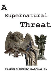 A Supernatural Threat