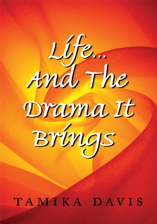 Life...And the Drama It Brings