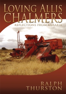 Loving Allis Chalmers : Reflections from Agraria