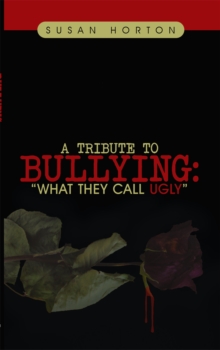 A Tribute to Bullying: : "What They Call Ugly"