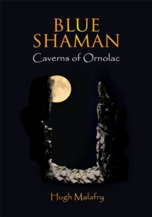 Blue Shaman : Caverns of Ornolac