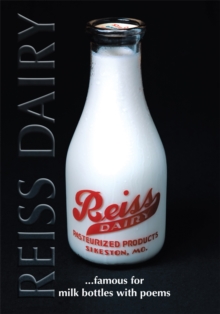 Reiss Dairy : Famous for Milk Bottles with Poems