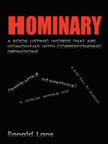 Hominary : A Book Listing Words That Are Homonyms with Corresponding Definitions