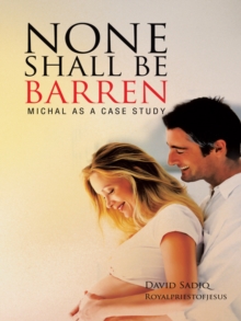 None Shall Be Barren : Michal as a Case Study