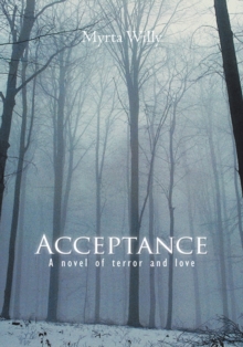 Acceptance : A Novel of Terror and Love