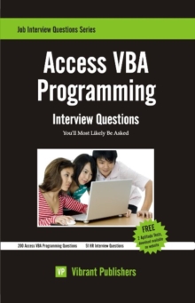 Access VBA Programming : Interview Questions You'll Most Likely Be Asked, Paperback / softback Book Access VBA Programming : Interview Questions You'll Most Likely Be Asked, Paperback / softback Book