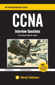 CCNA : Interview Questions You'll Most Likely Be Asked, Paperback / softback Book CCNA : Interview Questions You'll Most Likely Be Asked, Paperback / softback Book