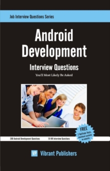 Android Development : Interview Questions You'll Most Likely Be Asked, Paperback / softback Book Android Development : Interview Questions You'll Most Likely Be Asked, Paperback / softback Book