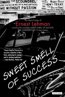 Sweet Smell of Success : And Other Stories