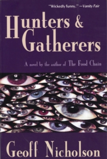 Hunters and Gatherers : A Novel